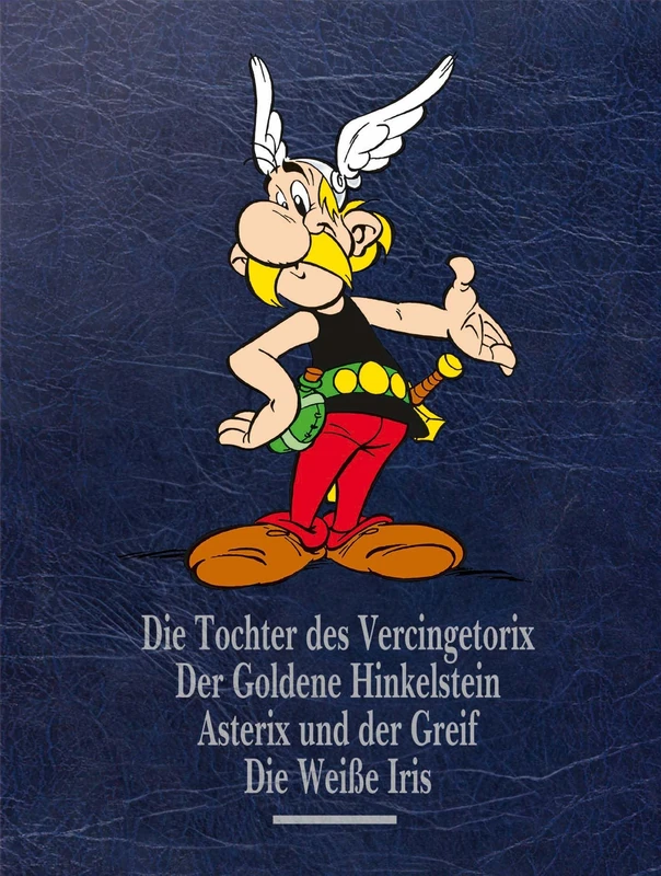 Asterix Gesamtausgabe 15: Die Tochter des Vercingetorix, Der goldene Hinkelstein, Asterix und der Greif, Die Weiße Iris