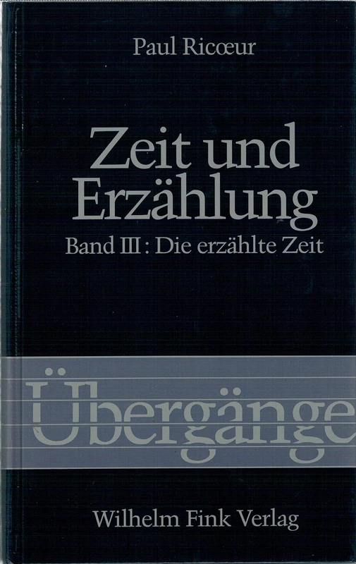 Zeit und Erzählung III: Die erzählte Zeit