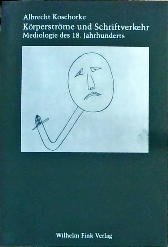 Körperströme und Schriftverkehr: Mediologie des 18. Jahrhunderts
