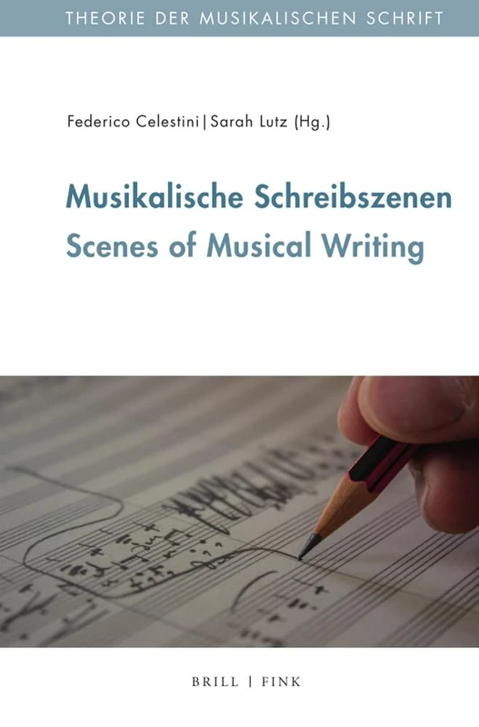 Musikalische Schreibszenen (Theorie Der Musikalischen Schrift, 4) - Image 1