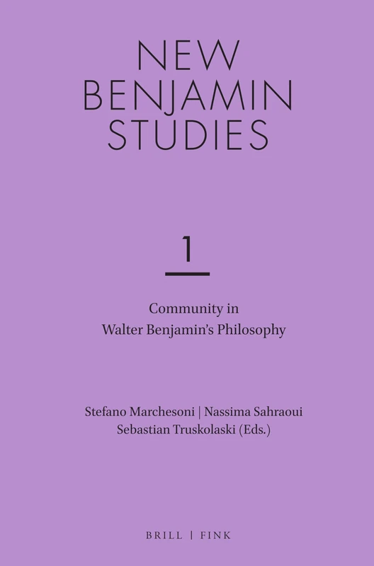 Community in Walter Benjamin's Philosophy (New Benjamin Studies, 1)