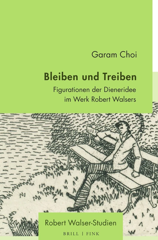 Bleiben Und Treiben: Figurationen Der Dieneridee Im Werk Robert Walsers (Robert Walser - Studien, 10) - Image 1
