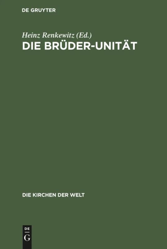 Die Brüder-Unität: 5 (Die Kirchen Der Welt)