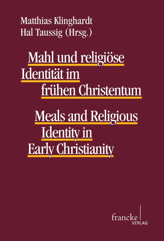 Mahl und religiöse Identität im frühen Christentum