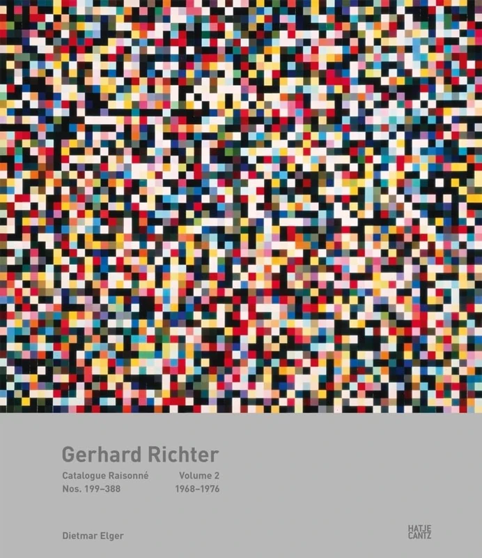 Gerhard Richter Catalogue Raisonné. Volume 2: Nos. 199-388 1968-1976