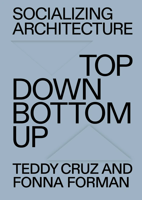Socializing Architecture: Top Down / Bottom Up - Image 1