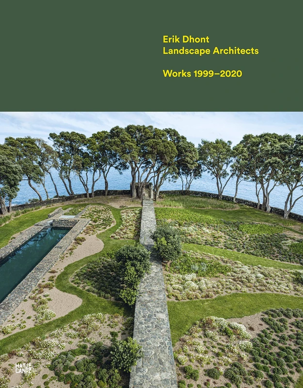 Erik Dhont: Landscape Architects. Works 1999–2020 (Architektur (Hatje Cantz Verlag))