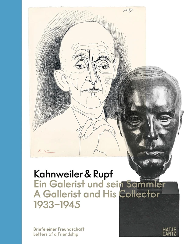Kahnweiler & Rupf (Bilingual edition): A Gallerist and his Collector, 1933–1945