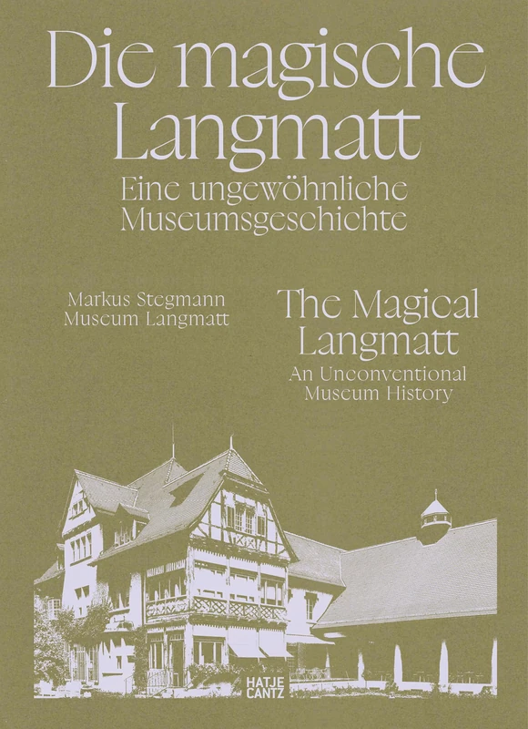 The Magical Langmatt (Bilingual edition): An Unconventional Museum History - Image 1