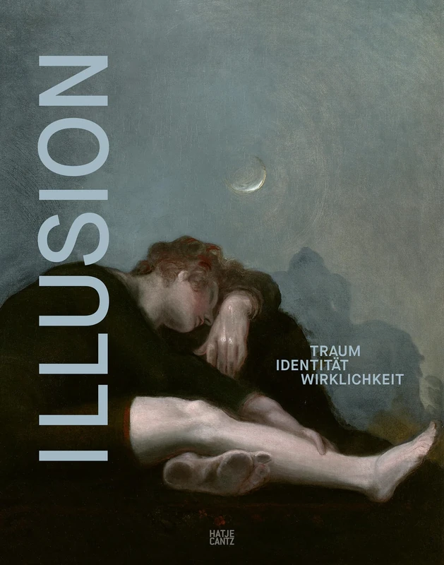 ILLUSION: Traum - Identität - Wirklichkeit