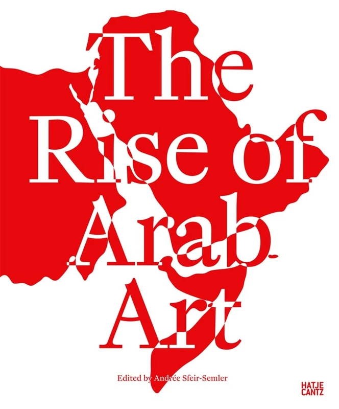 The Rise of the Arab Art: Volume I