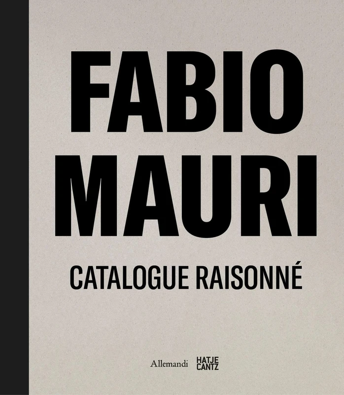 Fabio Mauri. Catalogue Raisonné