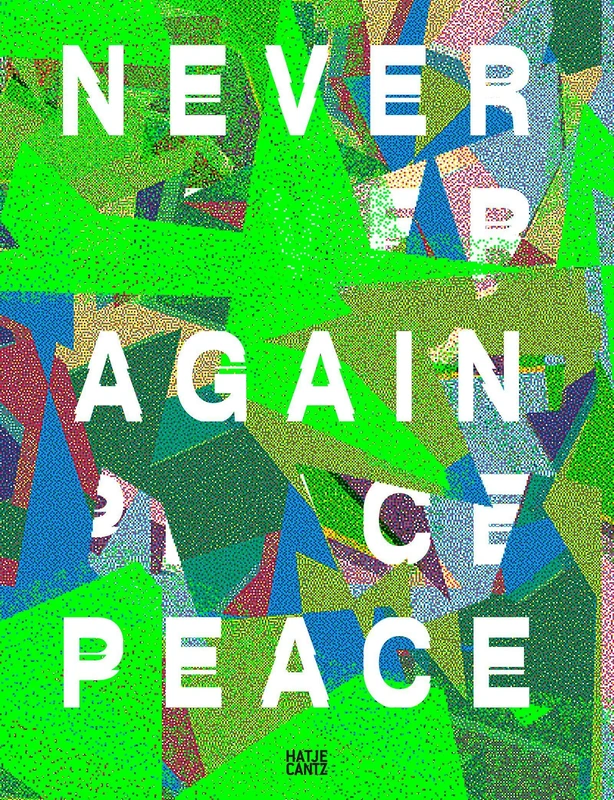 steirischer herbst ’25: Never Again Peace
