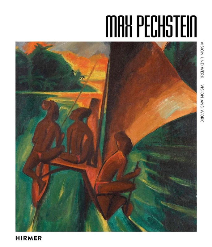 Max Pechstein (Bilingual edition): Vision and Work