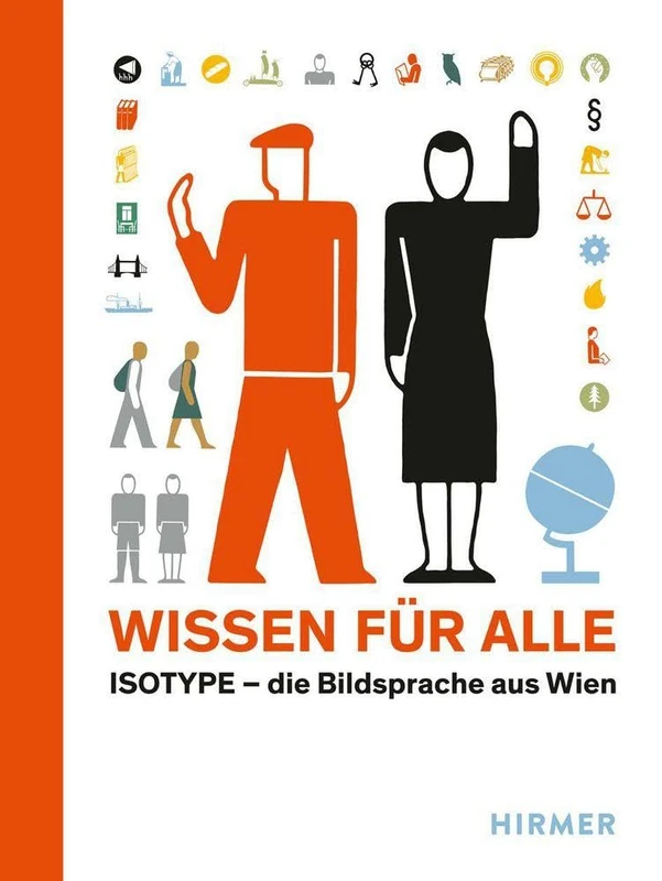 Wissen fUr Alle Isotype Die Bildsprache aus Wien /allemand