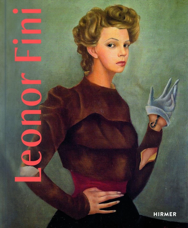 Leonor Fini: 1907-1996