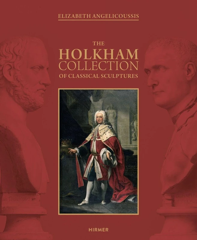 The Holkham Collection: Sculptures