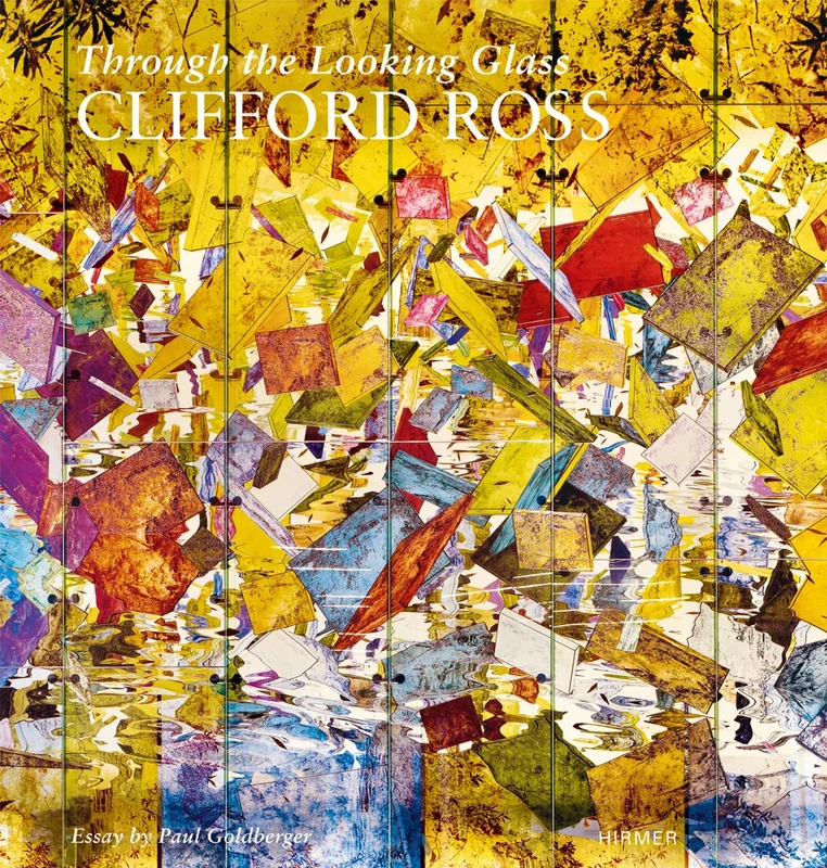 Clifford Ross: Through the Looking Glass - Hirmer Verlag Art Book - Image 1