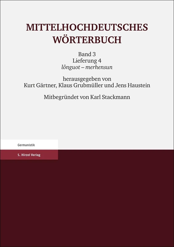 Mittelhochdeutsches Wörterbuch. Dritter Band, Lieferung 4: lônguot - merhensun