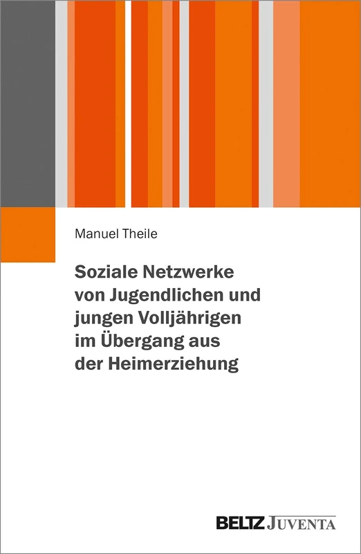 Soziale Netzwerke von Jugendlichen und jungen Volljährigen im Übergang aus der Heimerziehung - Image 1