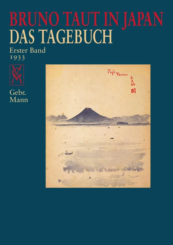 Bruno Taut in Japan: Das Tagebuch. Erster Band 1933