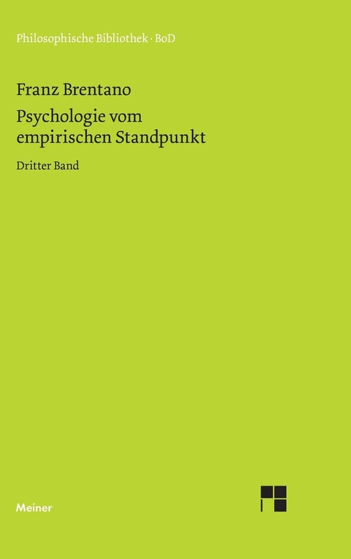 Psychologie vom empirischen Standpunkt / Psychologie vom empirischen Standpunkt: Vom sinnlichen und noetischen Bewusstsein. Äussere und innere Wahrnehmung, Begriffe