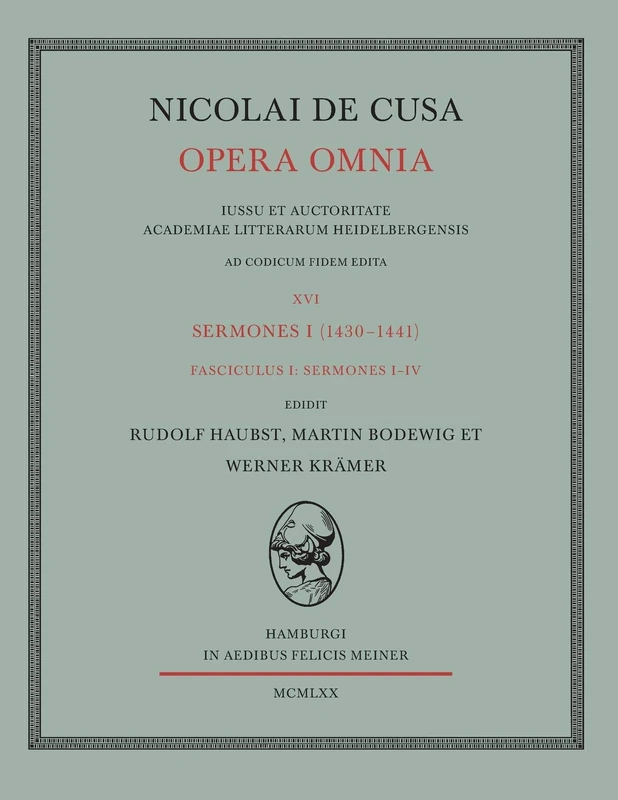 Nicolai de Cusa Opera omnia / Nicolai de Cusa Opera omnia: Sermones I. Fasc. 1 (Sermones 1-4)
