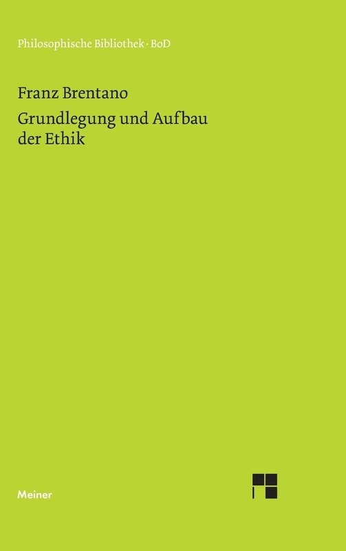 Grundlegung und Aufbau der Ethik: Nach den Vorlesungen über "Praktische Philosophie" aus dem Nachlass herausgegeben