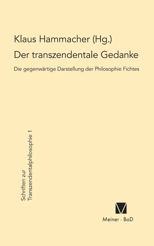 Meiner Verlag - Der transzendentale Gedanke - Fichte Philosophy
