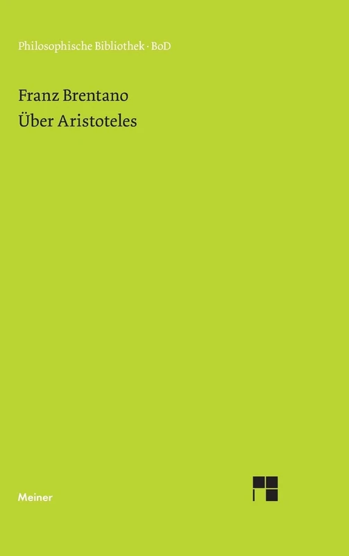 Über Aristoteles: Nachgelassene Aufsätze: 378 (Philosophische Bibliothek)