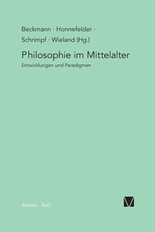 Philosophie im Mittelalter - Meiner Felix Verlag GmbH Book