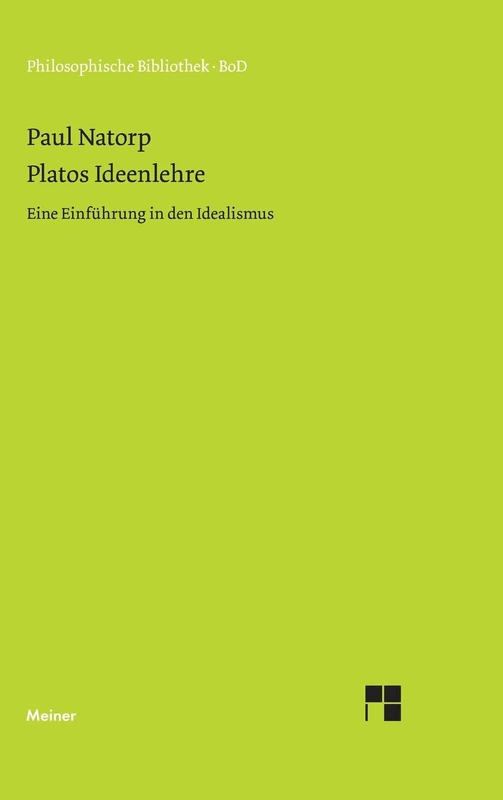 Platos Ideenlehre: Eine Einführung in den Idealismus