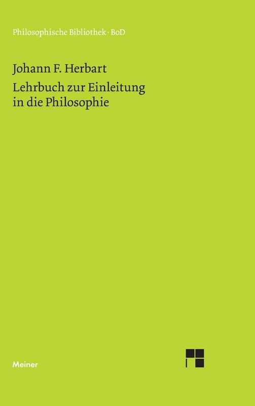 Lehrbuch zur Einleitung in die Philosophie: Textkritisch revidierte Ausgabe