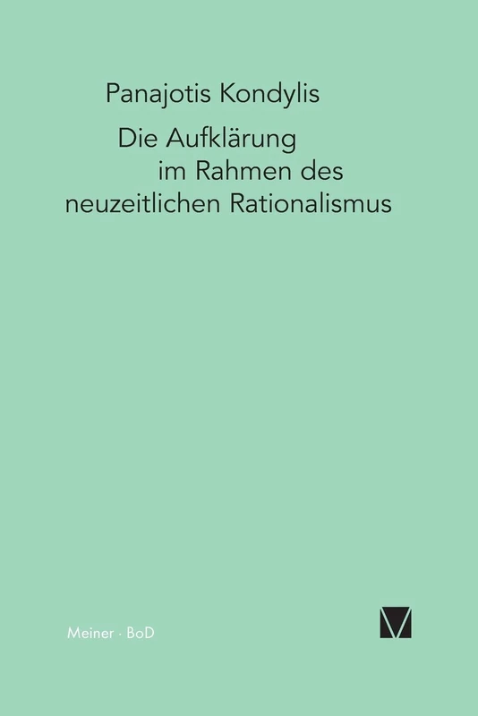 Die Aufklärung im Rahmen des neuzeitlichen Rationalismus