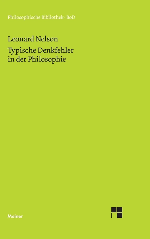 Typische Denkfehler in der Philosophie: Nachschrift der Vorlesung vom Sommersemester 1921