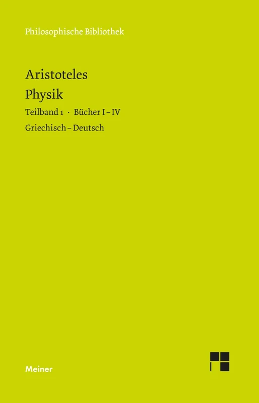 Physik. Teilband 1: Bücher I bis IV