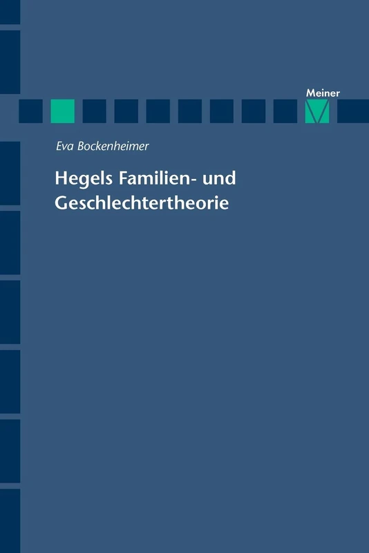 Hegels Familien- und Geschlechtertheorie