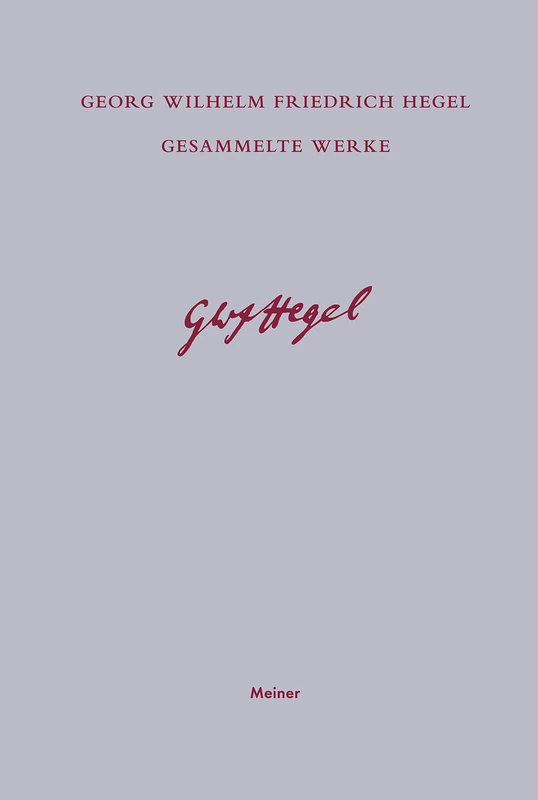 Meiner Felix Verlag - Gesammelte Werke / Phanomenologie des Geistes