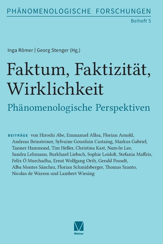 Faktum, Faktizität, Wirklichkeit: Phänomenologische Perspektiven: 05