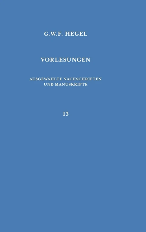 Vorlesungen über die Philosophie des Geistes: Berlin 1827/1828. Nachgeschrieben von Johann Eduard Erdmann und Ferdinand Walter