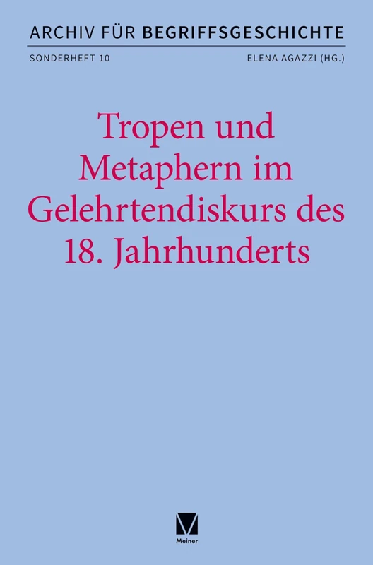 Tropen und Metaphern im Gelehrtendiskurs des 18. Jahrhunderts