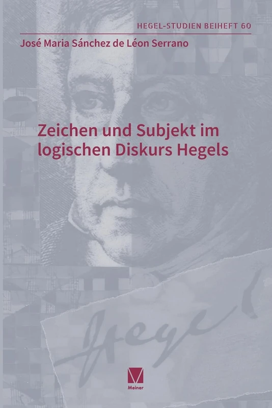 Zeichen und Subjekt im -logischen Diskurs -Hegels