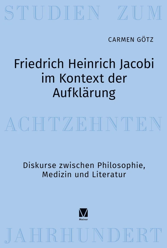 Friedrich Heinrich Jacobi im Kontext der Aufklärung: Diskurse zwischen Philosophie, Medizin und Literatur - Image 1