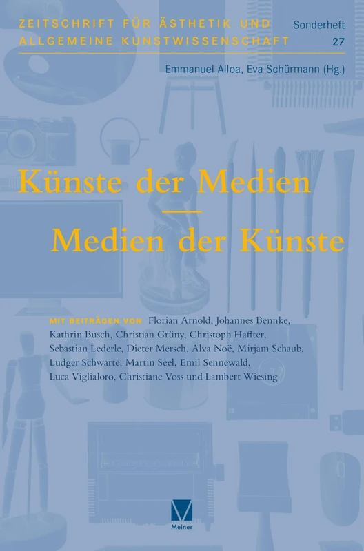 Künste der Medien / Medien der Künste