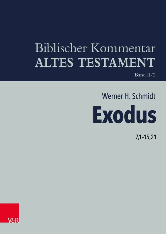 Exodus 7,1-15,21: II/2 (Biblischer Kommentar Altes Testament - Bandausgaben)