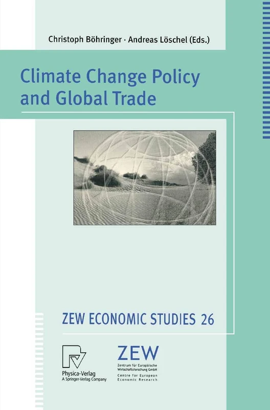 Climate Change Policy and Global Trade: 26 (ZEW Economic Studies, 26)