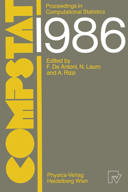 Compstat: Proceedings in Computational Statistics, 7th Symposium held in Rome 1986