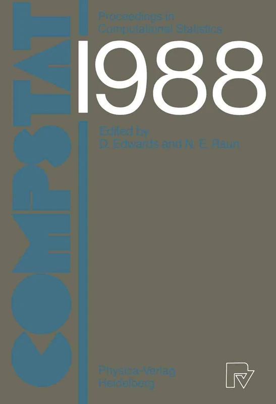 COMPSTAT: Proceedings in Computational Statistics 8th Symposium held in Copenhagen 1988
