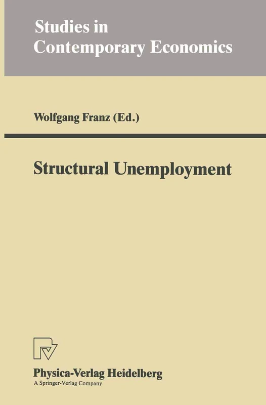 Structural Unemployment (Studies in Contemporary Economics)