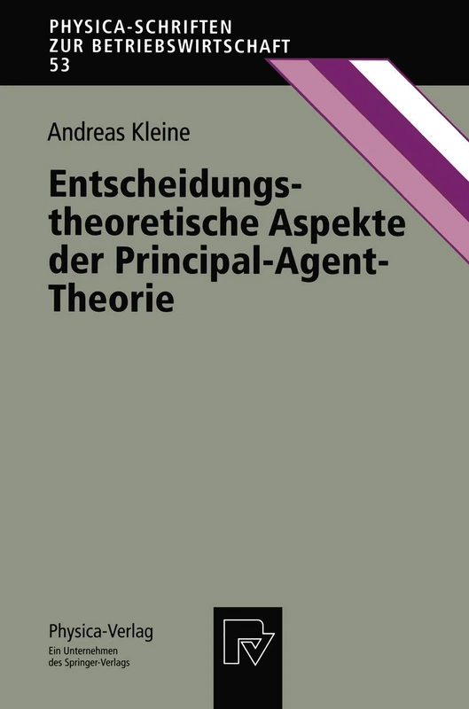 Entscheidungstheoretische Aspekte der Principal-Agent-Theorie: 53 (Physica-Schriften zur Betriebswirtschaft, 53) - Image 1